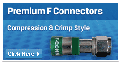 Premium F-connectors